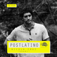 Postlatino Ep. 15: Nicola Cruz - Okami