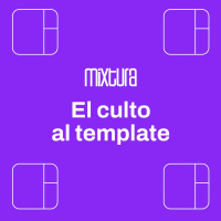 Mixtura - Culto al template