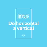 Mixtura - Del Horizontal al Vertical