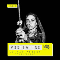 Postlatino 14 - La Mafiandina - Pukayuyay