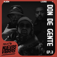 Nuevas Vibras | Ep. 3 | Legado x Don de Gente