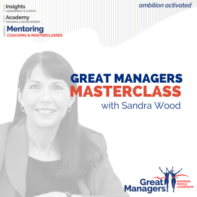 Great Managers® Masterclass With Sandra Wood