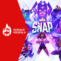 Gorące Krzesła #42 – Marvel Snap: Schni-schna-schnappi