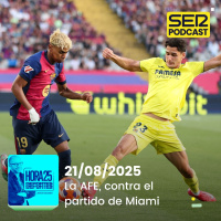 Hora 25 Deportes | La AFE, contra el partido de Miami
