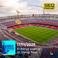 Hora 25 Deportes | El Barça vuelve al Camp Nou