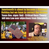 Juneteenth becomes a National Holiday but we have to Correct the History