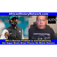 NFL’s Racism Problem overshadows the Super Bowl Brian Flores, No Black Owners