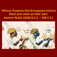 African Empires that Europeans tried to Steal and claim as their own 3-11-23