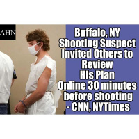 Buffalo, NY Shooting Suspect Invited Others to Review His Plan Online first