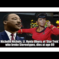 Nichelle Nichols, Lt. Nyota Uhura, of Star Trek who broke Stereotypes dies at 89