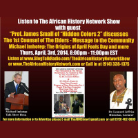 The African History Network Show, guest Prof. James Small of Hidden Colors 2