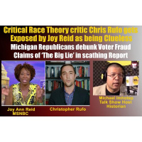 Critical Race Theory critic Chris Rufo gets Exposed by Joy Reid Big Lie Fraud