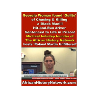 Georgia Woman found Guilty of Chasing  Killing a Black Man! Life in Prison
