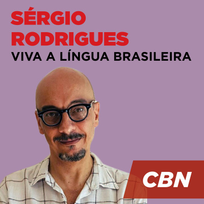 Viva A Língua Brasileira - Sérgio Rodrigues