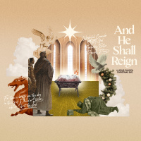 And He Shall Reign // Knowledge to Knowing