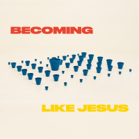 Becoming Like Jesus // Persistent Prayer