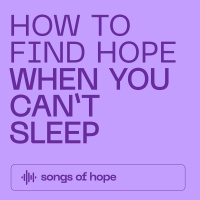How to Find Hope... When You Cant Sleep // Psalm 63