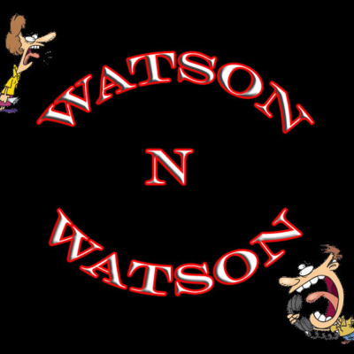 Watson N Watson Radio Show