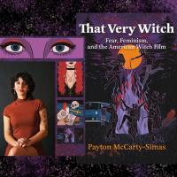 Witchy Business: Talking Feminism and the American Witch Film with Payton McCarty-Simas