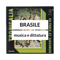 La musica popolare brasiliana e la dittatura in Brasile