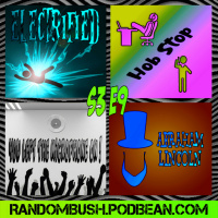 3.09 - Electrified, Hob Stop, Abraham Lincoln, and You left the Microphone on !