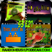 3.21 - Sexiest Man alive, the SBD killer, Paleolithic lives Part 3: Andrew the Berry picker, and This just In