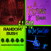 1.10 - Animal Sex, a Flying Horse, And the Heli-Bar Salad Copter