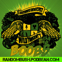A RandomBush Minicast: Wild Tangents #42 - Boobs