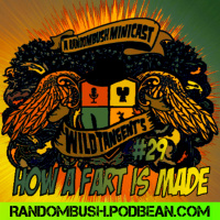 A RandomBush Minicast: Wild Tangents #29 - how a Fart is Made