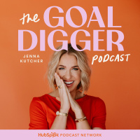 Welcome to The Goal Digger Podcast with Jenna Kutcher