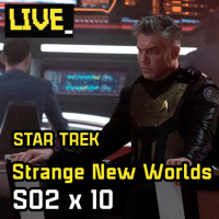 LIVE - Star Trek: Strange New Worlds (Episódio S02E10, Season Finale)