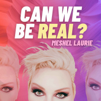 Can We Be Real? - Come join us