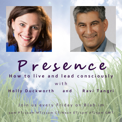 Presence: How To Live  Lead Consciously
