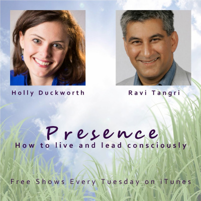 Presence: How To Live  Lead Consciously
