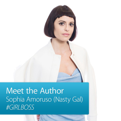 Sophia Amoruso: Meet The Author