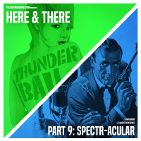 James Bond – Here and There – Part 9: SPECTR-acular