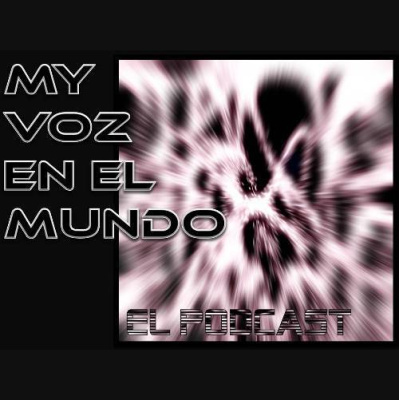 My Voz En El Mundo Podcast (podcast) - Www.poderato.com/helga