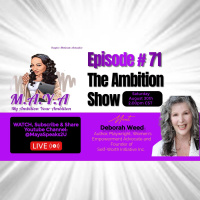 Episode #71: The Ambition Show featuring Deborah Wee, Author, Playwright  Founder of Self-Worth Initiative Inc