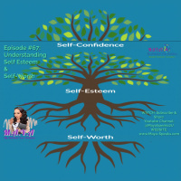 M_A_Y_A_ Episode _67_ ToolBox Time Understanding Self Esteem and Self-Worth