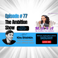 Episode#77: Lets Talk Being Informed with Kira Shishkin, CEO of informed.now
