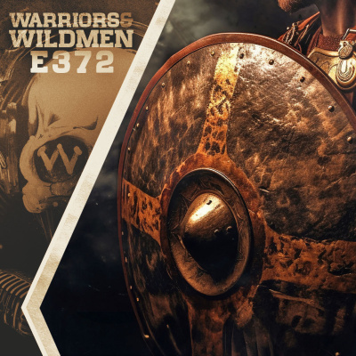 Warriors And Wildmen Podcast