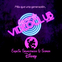 Especial Disney Soundtracks amp Scores Vol.19 - Carne de Videoclub - Episodio 132.5