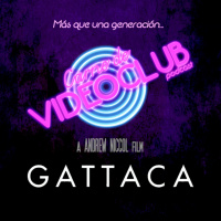 Gattaca (1997) - Carne de Videoclub - Episodio 132