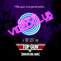 Top Gun (1986) - Carne de Videoclub - Episodio 72