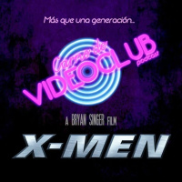 X-Men (2000) - Carne de Videoclub - Episodio 131