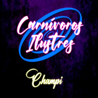 Carnívoros Ilustres 03 - Champi - Episodio 163.5