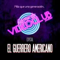 El Guerrero Americano (1985-1993) - Carne de Videoclub - Episodio 63