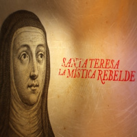 Cuarto Milenio: Santa Teresa, la mística rebelde