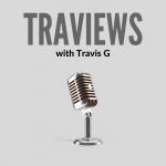 Traviews With Travis G
