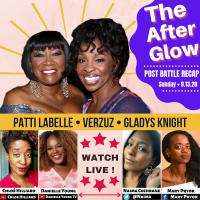 The After Glow: Patti Labelle Verzuz Gladys Knight Recap